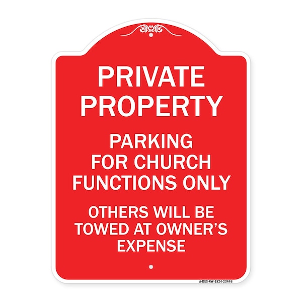 Signmission Parking for Church Functions Others Towed Owners Expense Alum Sign, 24" L, 18" H, RW-1824-23446 A-DES-RW-1824-23446 - main